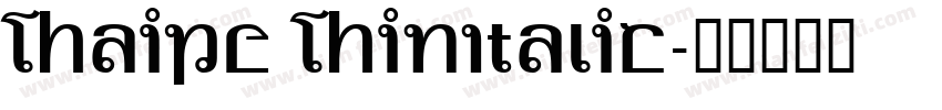 Thaipe ThinItalic字体转换